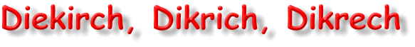 Diekirch, Dikrich, Dikrech